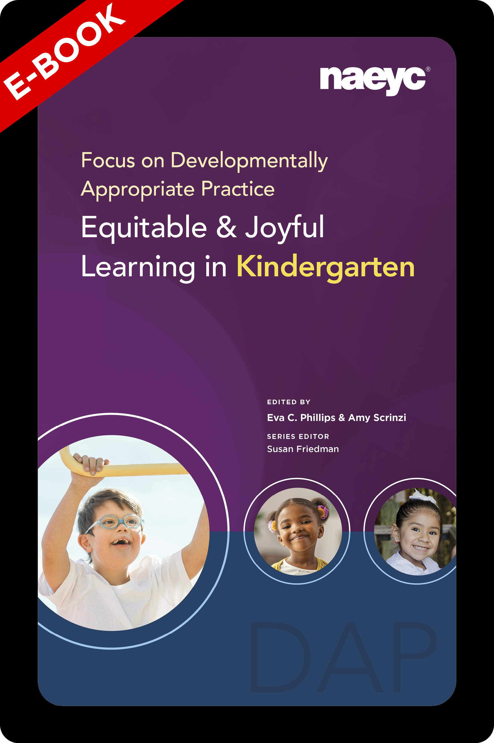 (E-Book) Focus on Developmentally Appropriate Practice: Equitable and Joyful Learning in Kindergarten *All Sales Are Final