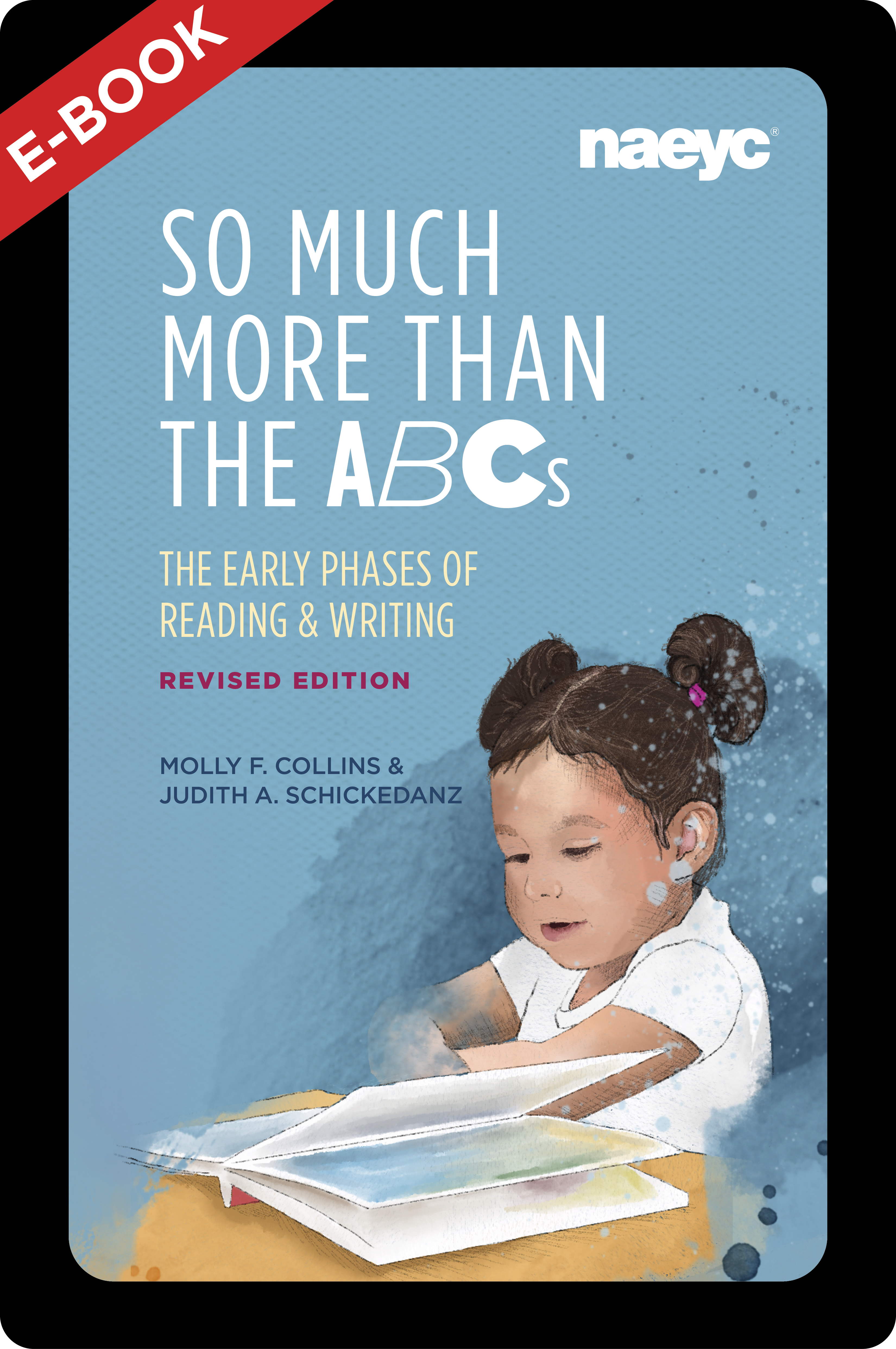 (E-Book) So Much More than the ABCs: The Early Phases of Reading and Writing, Revised Edition *All Sales Are Final