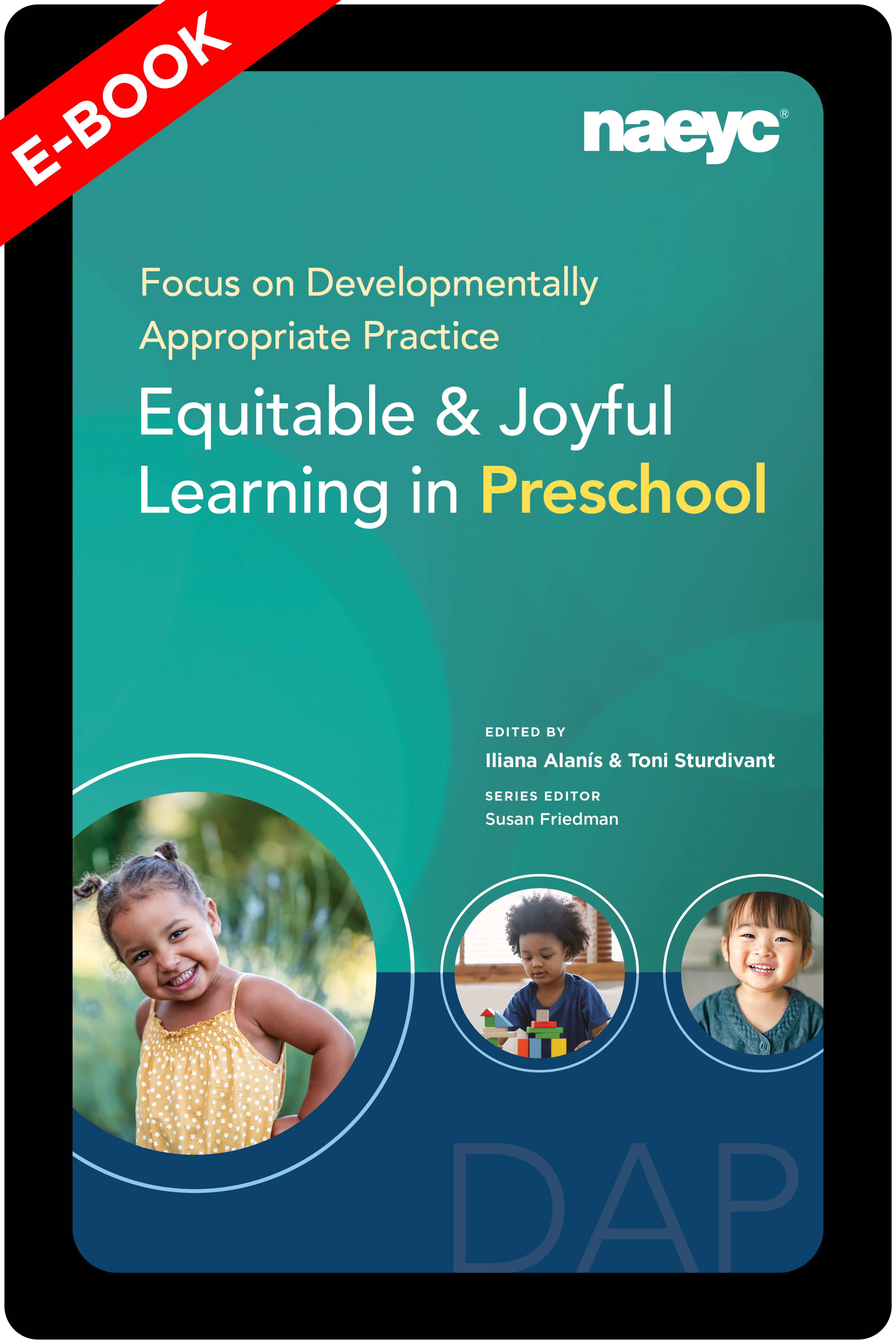 (E-Book) Focus on Developmentally Appropriate Practice: Equitable and Joyful Learning in Preschool *All Sales Are Final