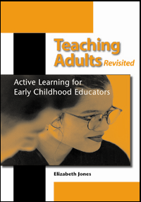 Teaching Adults, Revisited: Active Learning for Early Childhood Educators