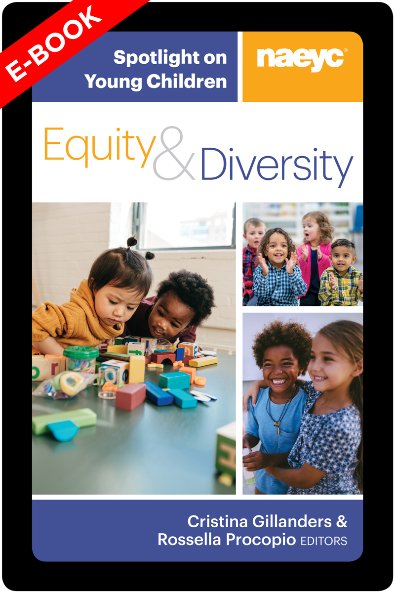 (E-Book) Spotlight on Young Children: Equity and Diversity *All Sales are Final